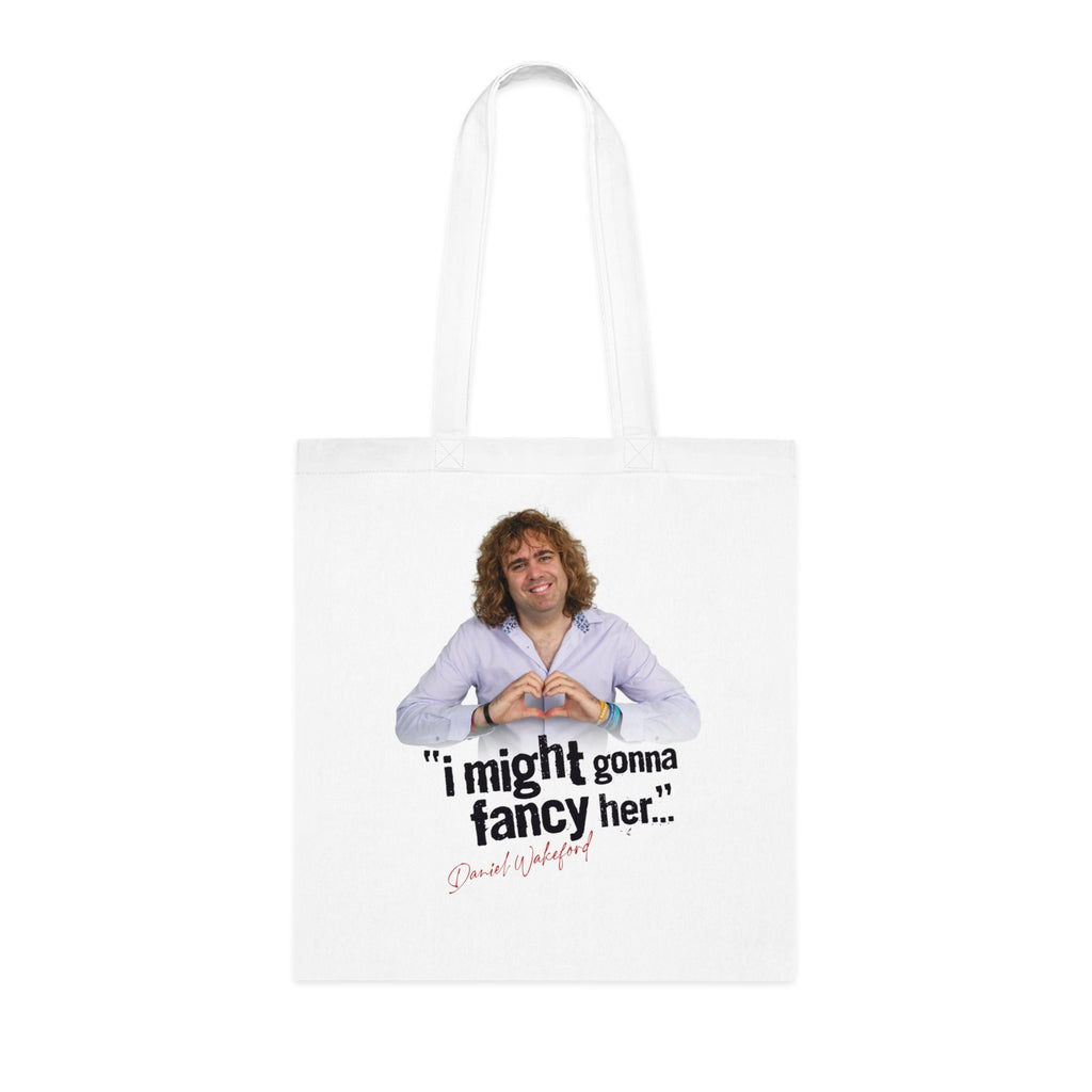 “I might gonna fancy her” Cotton Tote Bag